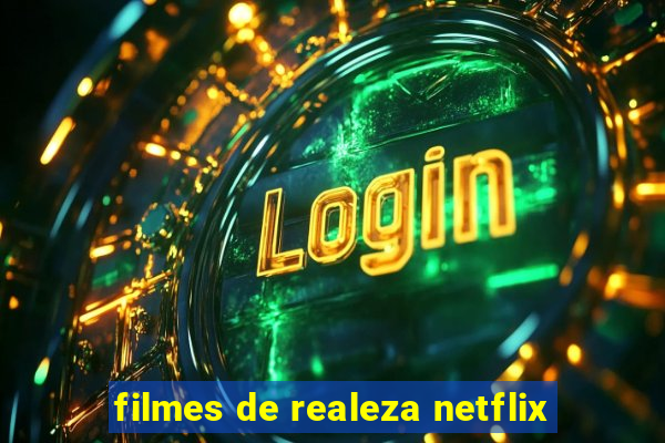 filmes de realeza netflix